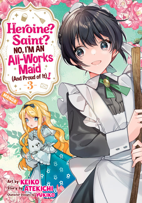 Heroine? Saint? No, I'm an All-Works Maid (and Proud of It)! (Manga) Vol. 3