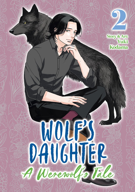 Wolfs Daughter: A Werewolfs Tale Vol. 2