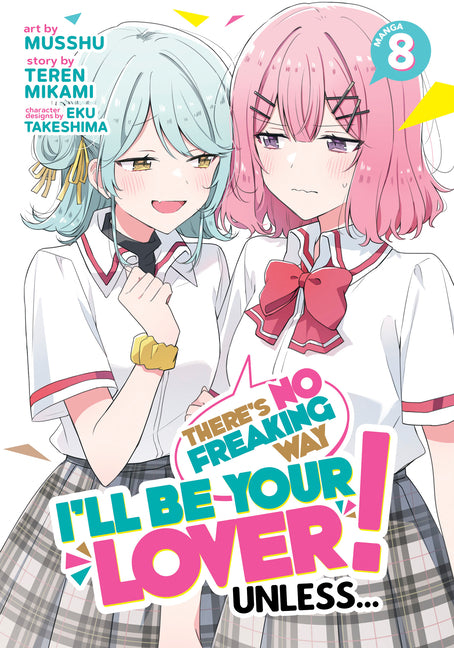 There's No Freaking Way I'll Be Your Lover! Unless... Short Stories (Light Novel)