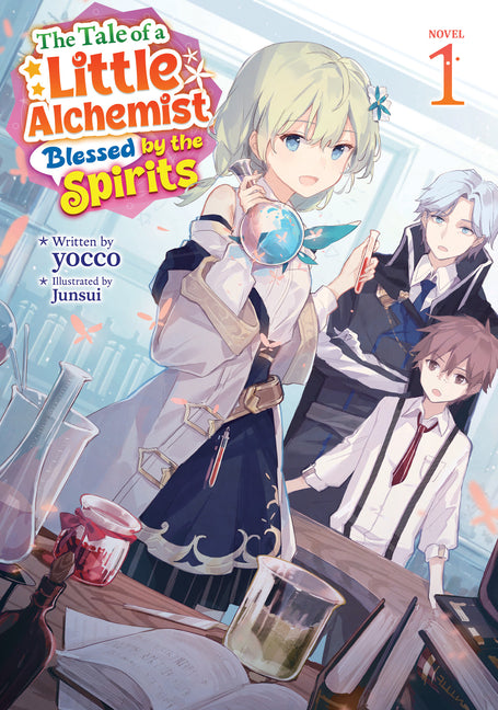 The Tale of a Little Alchemist Blessed by the Spirits (Light Novel) Vol. 3