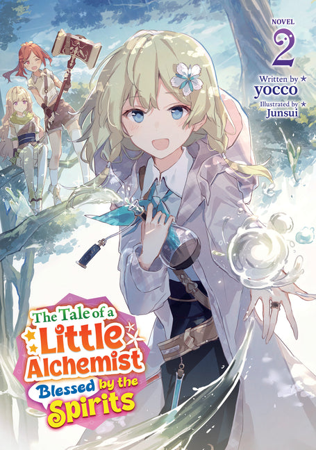 The Tale of a Little Alchemist Blessed by the Spirits (Light Novel) Vol. 3