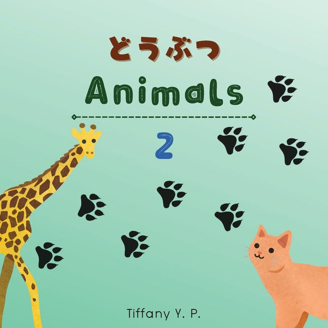 Animals - Doubutsu 2 Bilingual Children's Book in Japanese & English