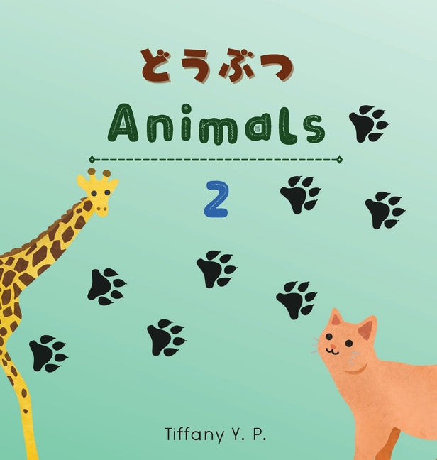 Animals - Doubutsu 2 Bilingual Children's Book in Japanese & English